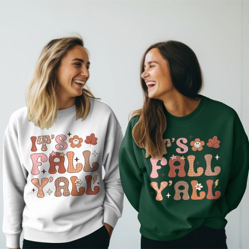 Its Fall Yall Fall Vibes  Autumn Thanksgiving Sweatshirt