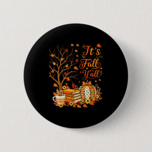 It's Fall Y'all Floral Pumpkin Autumn Coffee Thank Button