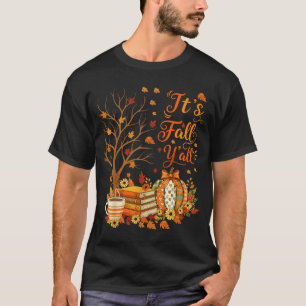 It's Fall Y'all Floral Pumpkin Autumn Coffee Thank T-Shirt