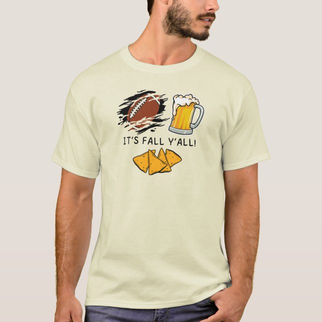 It's Fall Y'all Football Beer and Chips T-Shirt (Front)