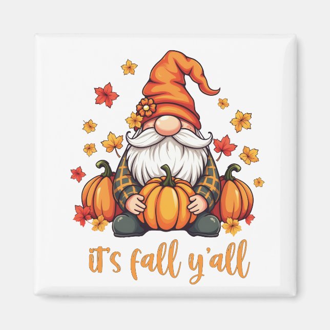 It's Fall Y'all Gnomes Pumpkin Autumn Thanksgiving Magnet (Front)