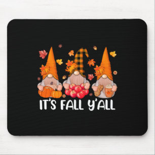 It's Fall Y'all Gnomes Thanksgiving Halloween Autu Mouse Pad