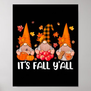 It's Fall Y'all Gnomes Thanksgiving Halloween Autu Poster