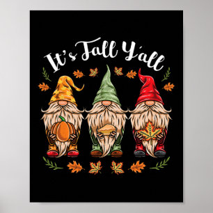 Its Fall Y'all Gnomes Thanksgiving Poster