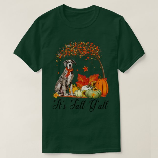 Its Fall Yall Great Dane Dog Lovers Thanksgiving H T-Shirt (Design Front)