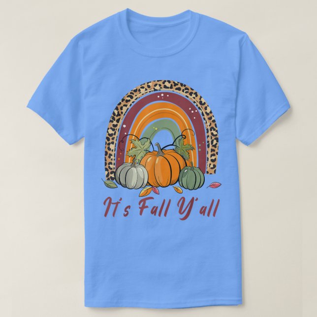 It's Fall Yall Leopard Rainbow Pumpkin Autumn Hell T-Shirt (Design Front)