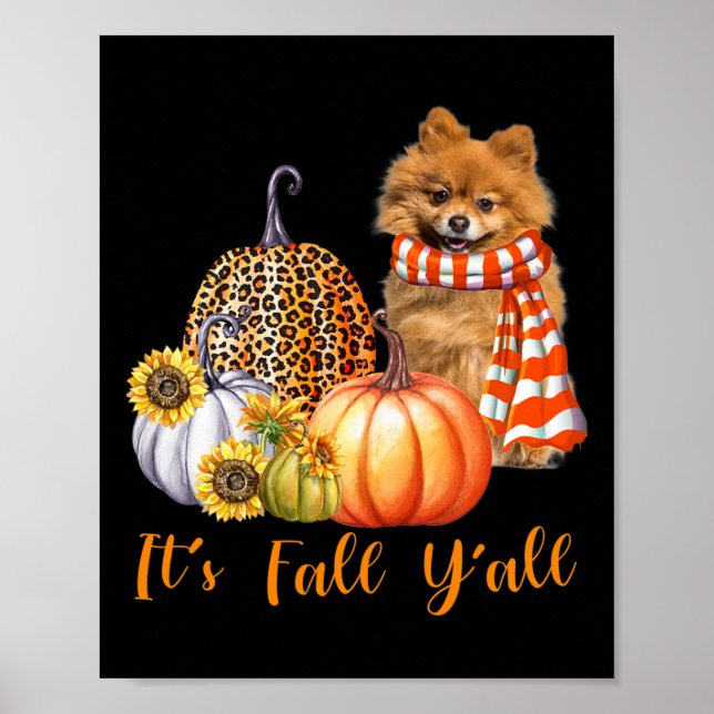 It's Fall Y'all Pomeranian Dog Leopard Pumpkin Fal Poster (Front)