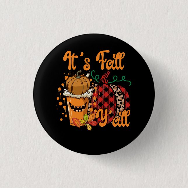 It's Fall Y'all Pumpkin Spice Leopard Autumn Thank Button (Front)