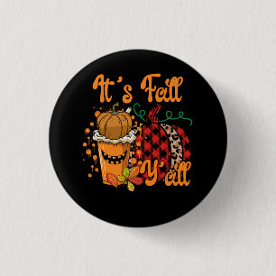 It's Fall Y'all Pumpkin Spice Leopard Autumn Thank Button