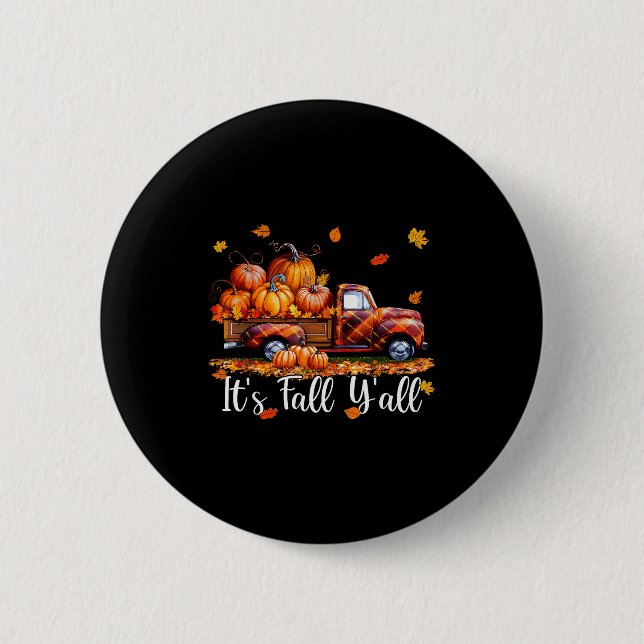 It's Fall Y'all Pumpkin Truck Autumn Tree Hello Fa Button (Front)
