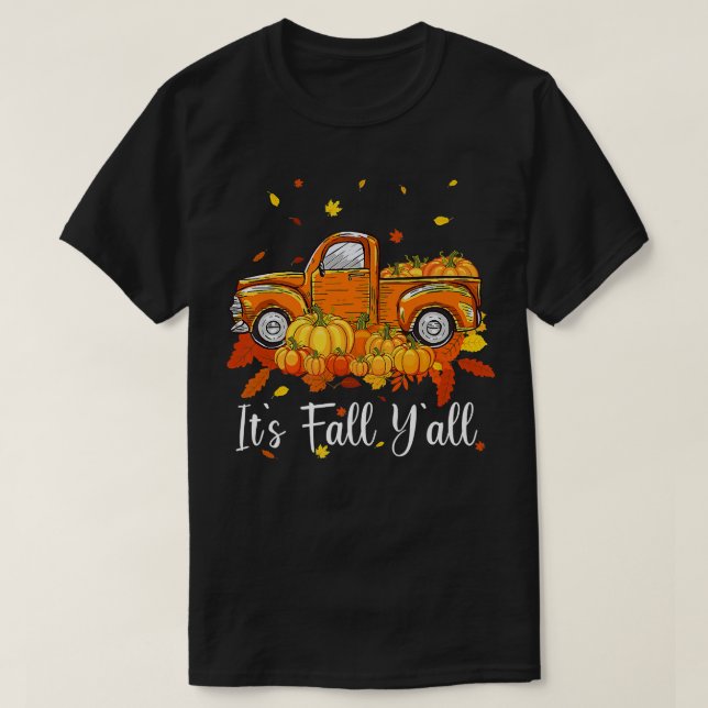 Its Fall Yall Pumpkin Truck Autumn Tree Hello Fall T-Shirt (Design Front)