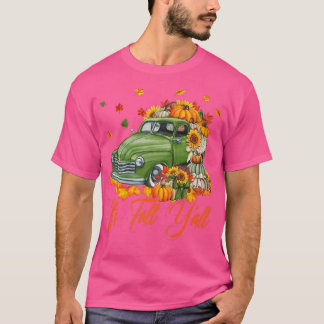 Its Fall Yall Pumpkin Truck Fall Autumn Tree Hello T-Shirt