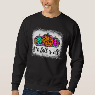 It's Fa'll Y'all Pumpkins Lunch Lady Life Thanksgi Sweatshirt