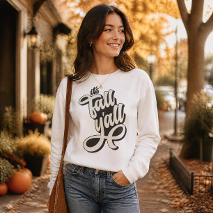 It's Fall Y'all Retro Style T-Shirt Sweatshirt