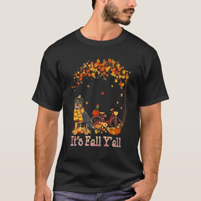 It's Fall Y'all Rottweiler Bike Pumpkin Spice Autu T-Shirt (Front)