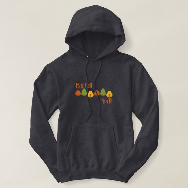 It's Fall Ya'll Rustic Hoodie (Design Front)