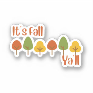 It's Fall Ya'll Rustic Sticker