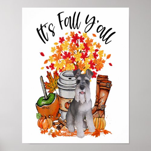 Its Fall Yall Schnauzer Dog Halloween Thanksgiving Poster