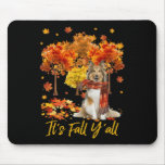 It&#39;s Fall Y&#39;all Sheltie Dog Tree Pumpkin Fall Autu Mouse Pad