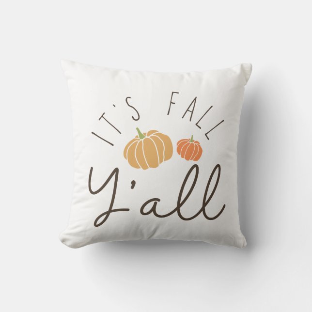 It's Fall Y'all Southern Pumpkin Throw Pillow (Front)