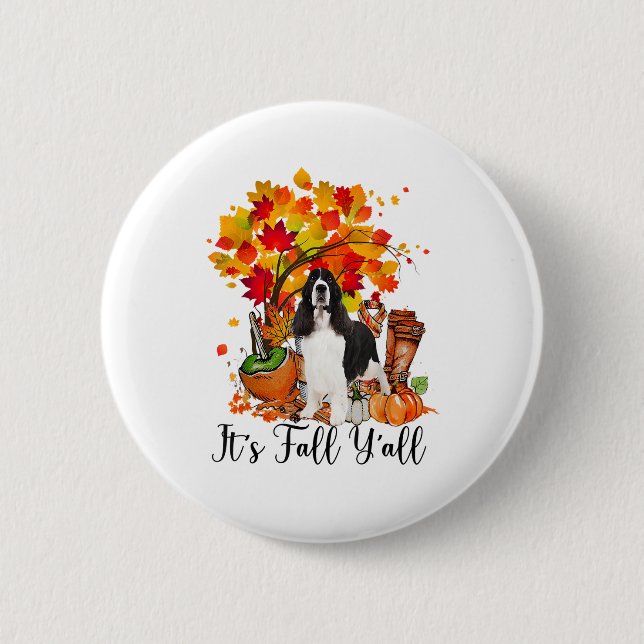 It's Fall Y'all Springer Spaniel Dog Halloween Tha Button (Front)