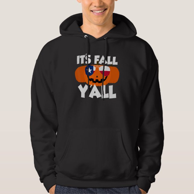 It's Fall Y'all Thanksgiving Pumpkin Texas Glasses Hoodie (Front)