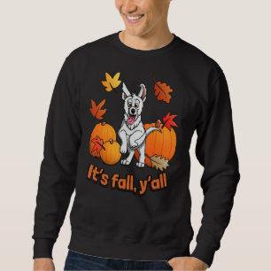 Its fall yall white german shepherd edition sweatshirt
