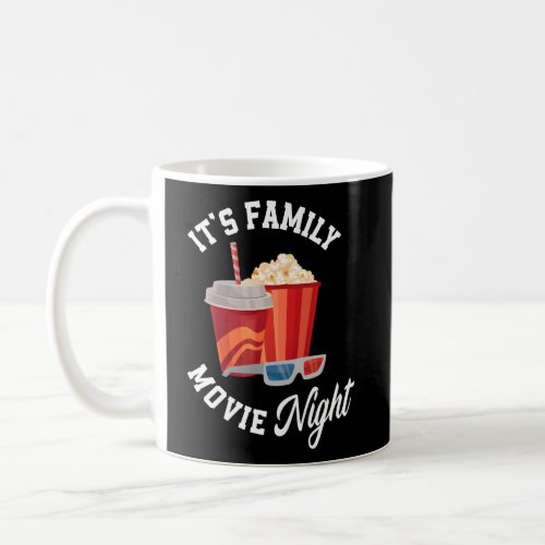 ItS Family Movie Night Cinema Popcorn Film Movie Coffee Mug