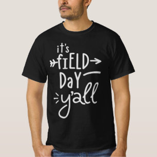 It's Field Day Y'all  75 T-Shirt