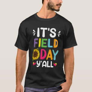 It'S Field Day Y'All Last Day Of School T-Shirt