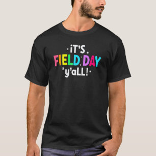 It's Field Day Ya'll Teacher Field Day 2022 T-Shirt