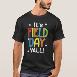 It's Field Day Ya'll Teacher Field Day 2022 T-Shirt