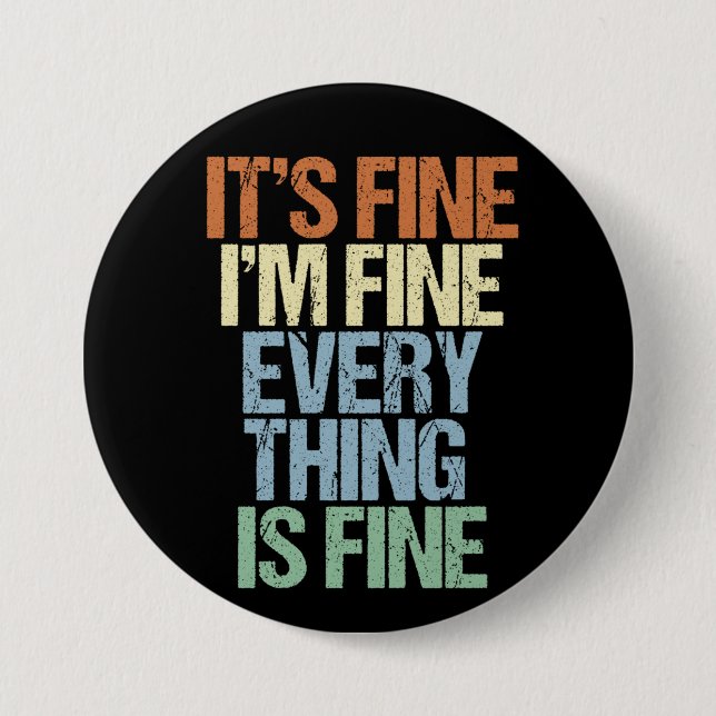 Its fine everything fine black Button (Front)