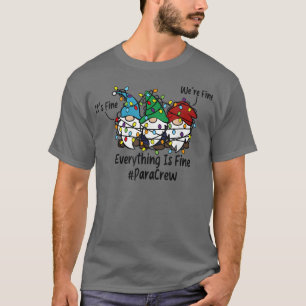 it's Fine Everything Fine Gnomes Christmas Lights  T-Shirt