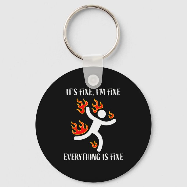 It's Fine Everything Is Fine Funny Stickman On Fir Keychain (Front)