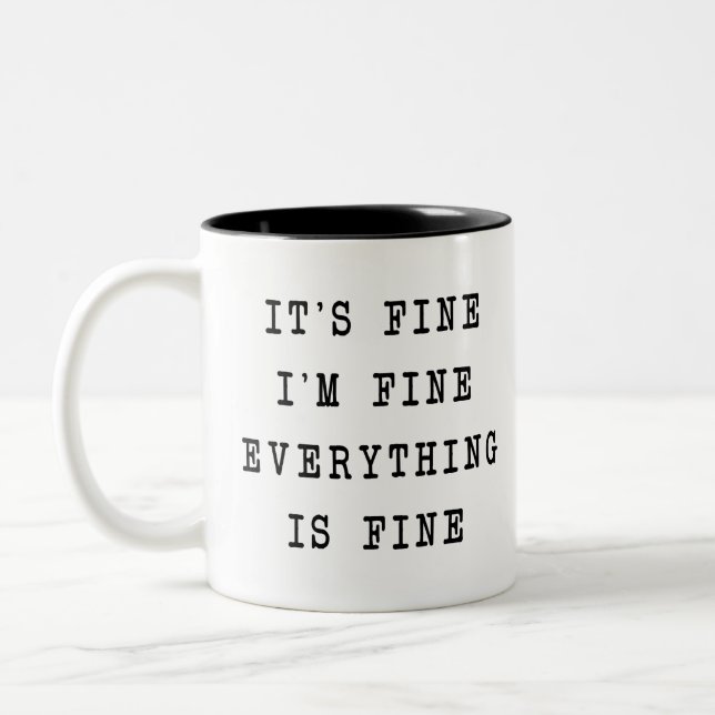 It's-fine everything is fine Two-Tone coffee mug (Left)
