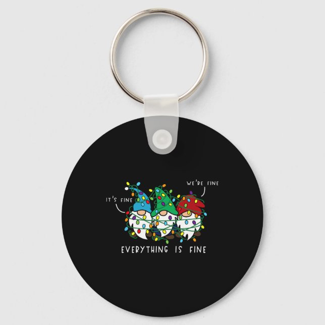 It's Fine Everything Is Fine Xmas Lights Gnome Chr Keychain (Front)