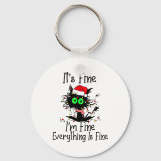Its Fine Im Fine Everthing Is Fine Fun Black Cat C Keychain