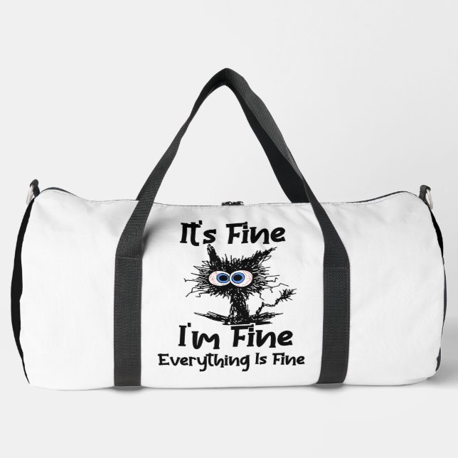 It's Fine I'm Fine Everything Fine Duffle Bag (Front)