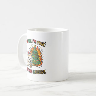 Its Fine Im Fine Everything Is Festive Chaotic Mem Coffee Mug