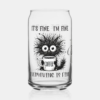It's Fine I'm Fine Everything is Fine Black Cat Can Glass