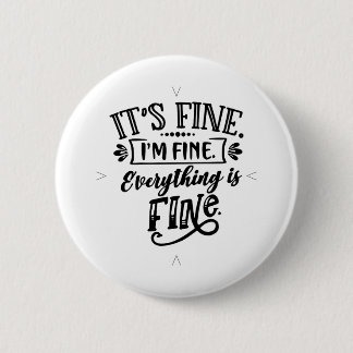 It's Fine, I'm Fine, Everything is Fine Button