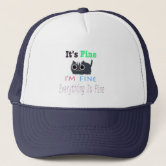 Trucker Hats With Funny Sayings  It's Fine I'm Fine Everything's