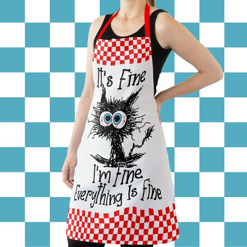 Its Fine Im Fine Everything Is Fine Cat Apron