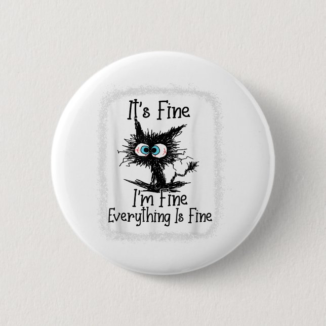 It's Fine I'm Fine Everything Is Fine Cat Christma Button (Front)