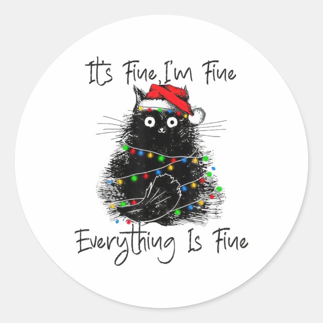 Its Fine I'm Fine Everything Is Fine Christmas Bla Classic Round Sticker (Front)