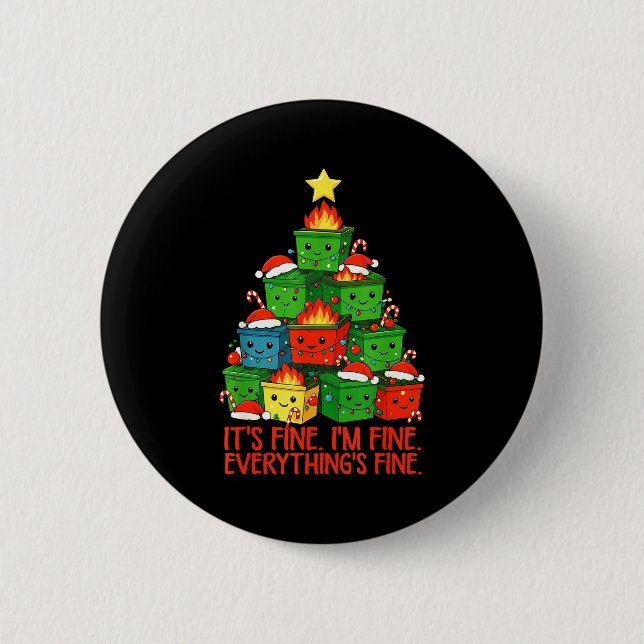 It's Fine I'm Fine Everything Is Fine Christmas Du Button (Front)