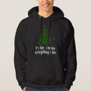 It's Fine I'm Fine Everything Is Fine Christmas L Hoodie