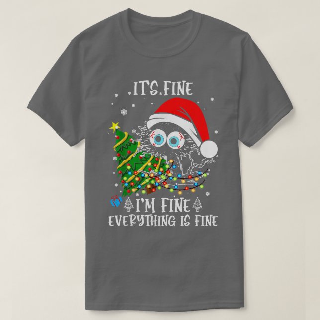 Its Fine Im Fine Everything Is Fine Christmas  T-Shirt (Design Front)