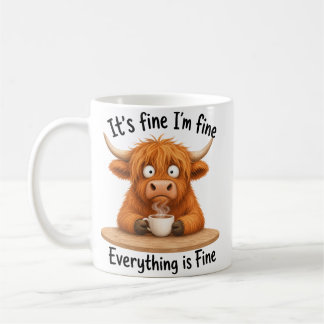 it's fine i'm fine everything is fine coffee mug